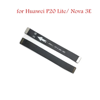 Pre Huawei P20 Lite/ Nova 3E Doske Flex Kábel základná doska základná Doska Pripojenie LCD Pásky Flex Kábel Nahradenie Opravy Dielov