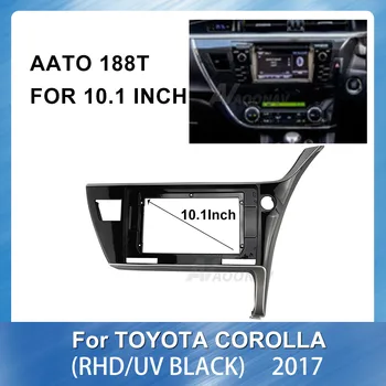 10.1 palce, autorádio Multimediálne fascia Pre TOYOTA Corolla 2017 RHD Pravého kolesa Auta dvd Špeciálne Dash Výbava Auta rám Adaptér Panel