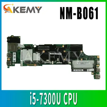 Notebook základná doska Pre LenovoThinkpad X270 01LW714 NM-B061 Doske Core SR340 i5-7300U DDR3