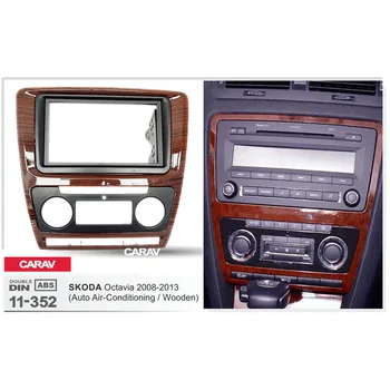 CARAV 11-352 Najvyššej Kvality Rádio Fascia pre ŠKODA Octavia(Aut. Klimatizácia)Drevené Stereo Fascia Dash CD Výbava Installation Kit