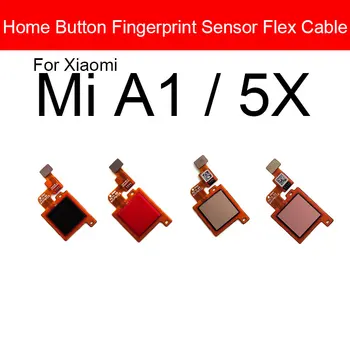 Tlačidlo domov Snímač Odtlačkov prstov Flex Kábel Pre Xiao MI 5x A1 Menu Návrat Dotykový Snímač Flex Páse s nástrojmi Opravu, Náhradné Diely