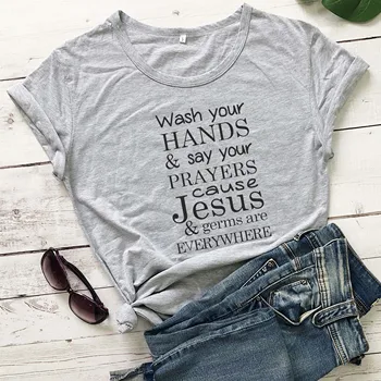 Umyte si Ruky a Povedať Svoje Modlitby náboženstiev Spôsobiť Ježiša a Baktérie Sú Všade Christian Košele, Jeses Košele, tričká topy