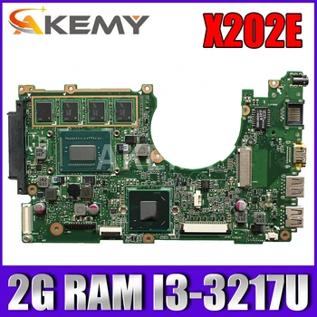 Akemy X202E Notebook základná doska Pre Asus X202E X201E S200E X201EP Test pôvodnej doske 2G RAM, I3-3217 CPU