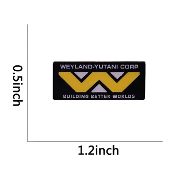 Weyland Yutani Corp Brošňa Budovanie Lepších Svetov Smalt Pin W logo Odznak Šperky