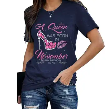 Tričko Ženy Topy Kráľovná Novembra Happy Birthday Mi Tlače O Krk Krátky Rukáv Príležitostné Voľné Nosenie Oblečenie